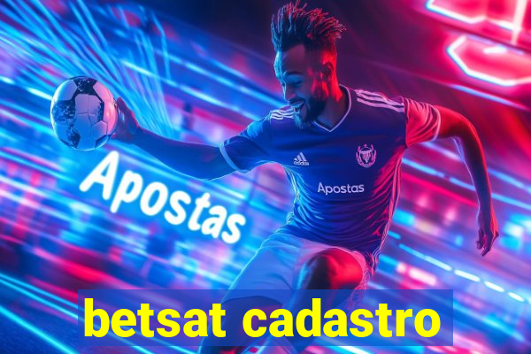 betsat cadastro